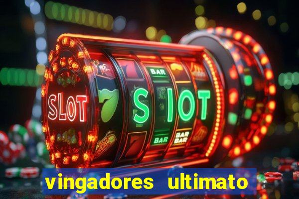 vingadores ultimato baixar filme completo dublado